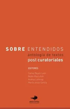 Sobreentendidos. Antología de textos curatoriales