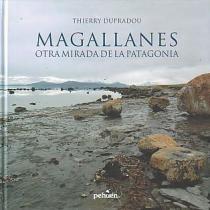 Magallanes otra mirada de la Patagonia