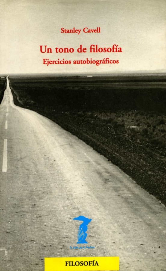Un tono de filosofía. Ejercicios autobiográficos