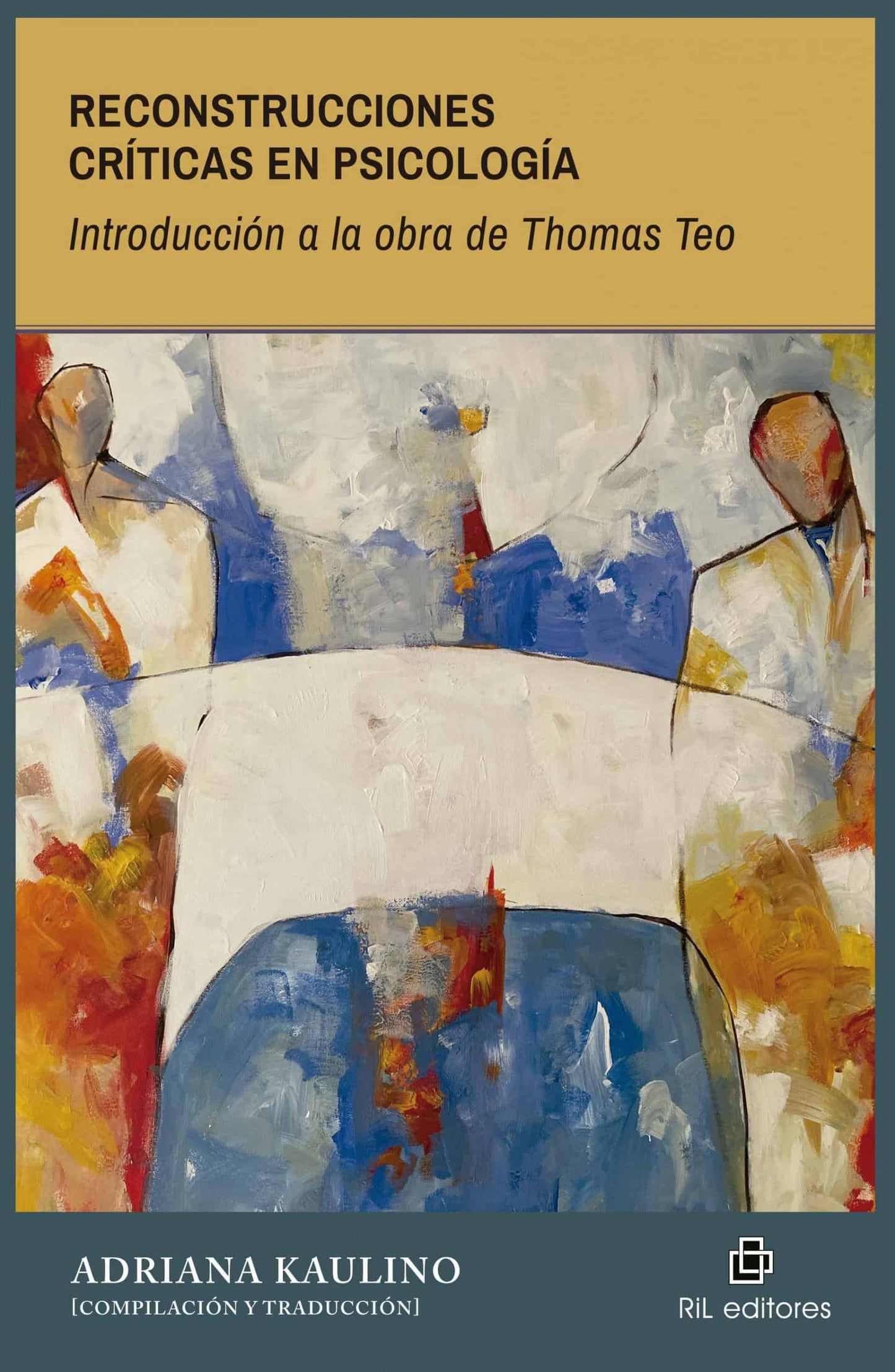 Reconstrucciones críticas en psicología. Introducción a la obra de Thomas Theo