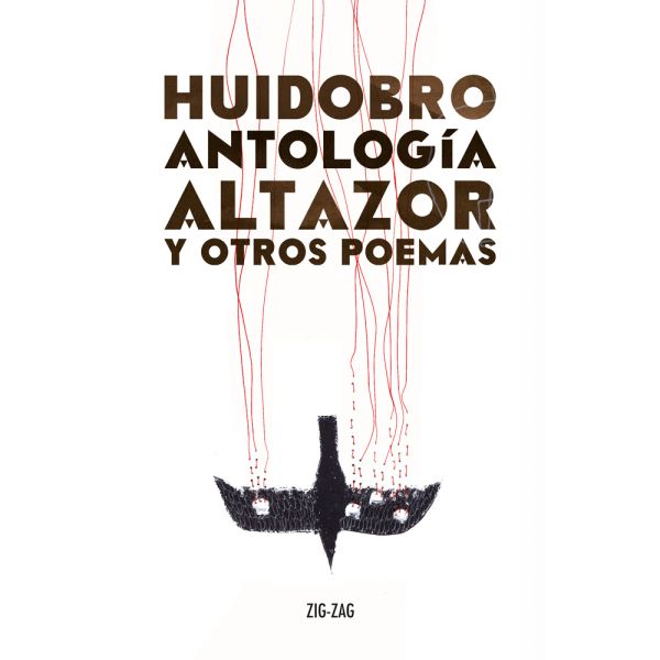 Altazor y otros poemas. Antología conmemorativa