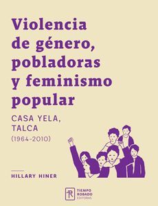 Violencia de género, pobladoras y feminismo popular.