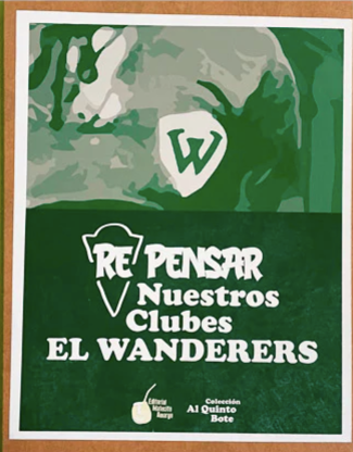 Repensar nuestros clubes. El Wanderers
