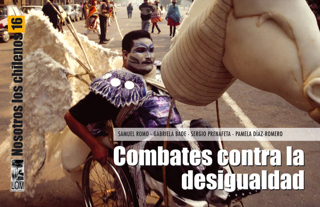 Nosotros los chilenos 16: Combates contra la desigualdad