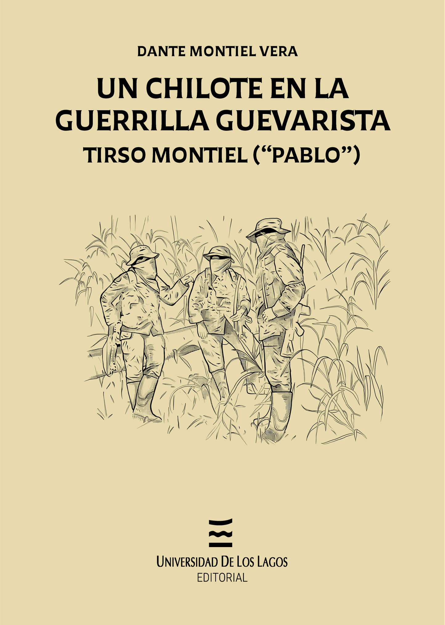 Un chilote en la guerrilla guevarista: Tirso Montiel ("Pablo")