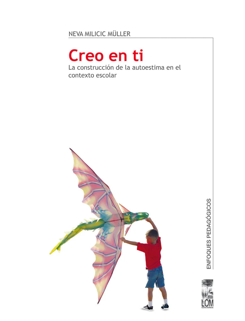 Creo en ti. La construcción de la autoestima en contexto escolar.