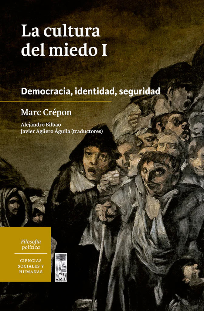 Cultura del miedo. Tomo 1