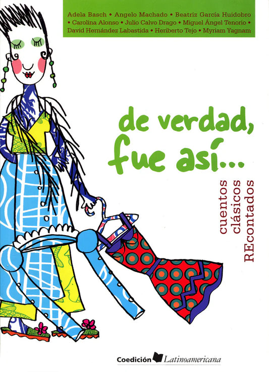 De verdad fue así. Cuentos clásicos recontados