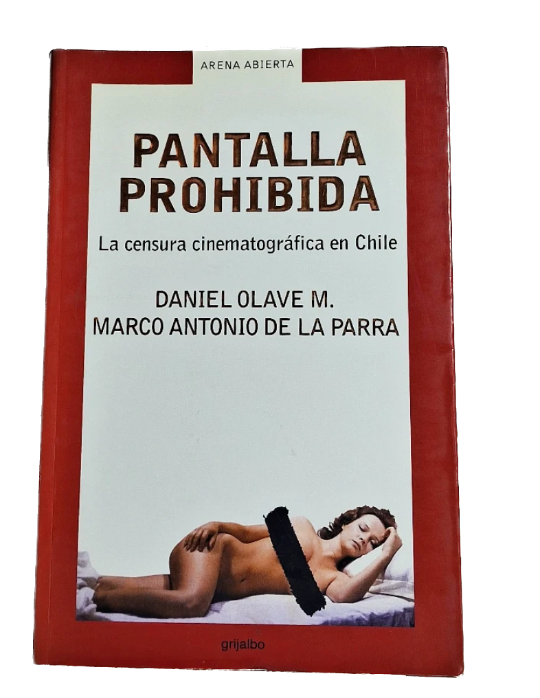 Pantalla prohibida. La censura cinematográfica en Chile