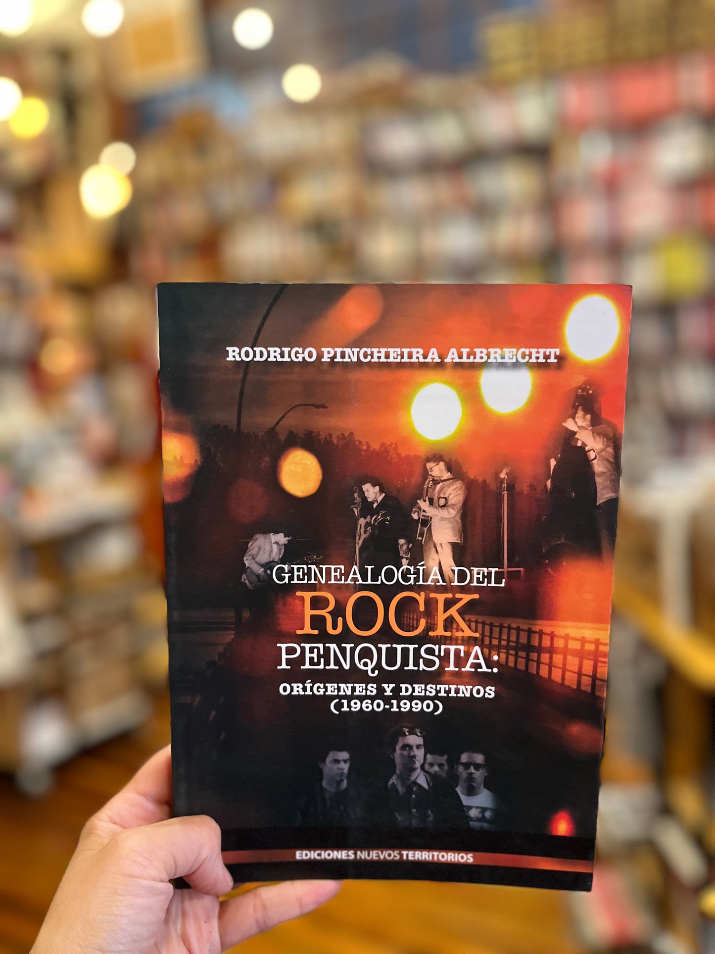 Geneaología del rock penquista. Origenes y destinos 1960-1990