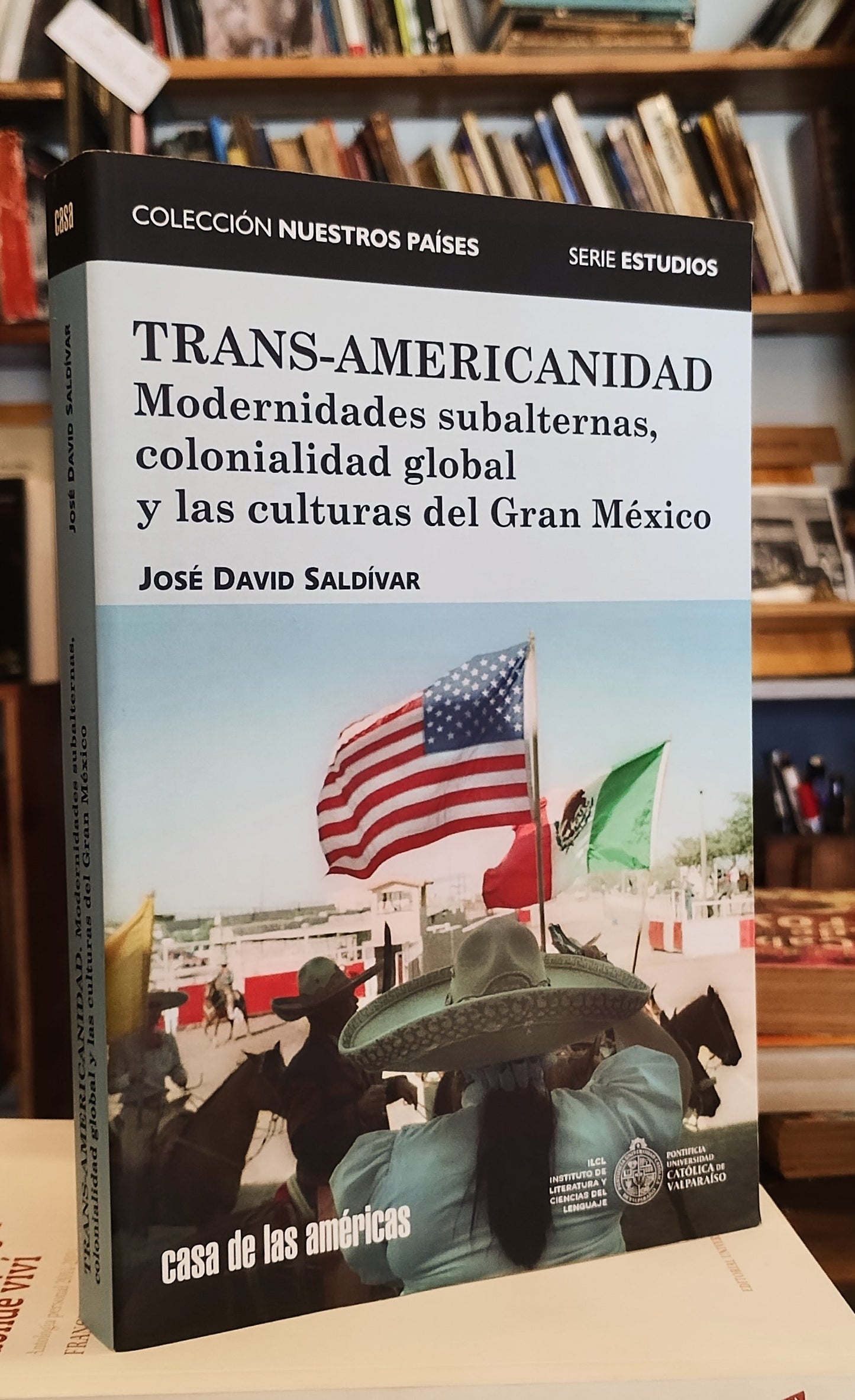 Trans-americanidad. Modernidades subalternas, colonialidad global y las culturas del Gran México