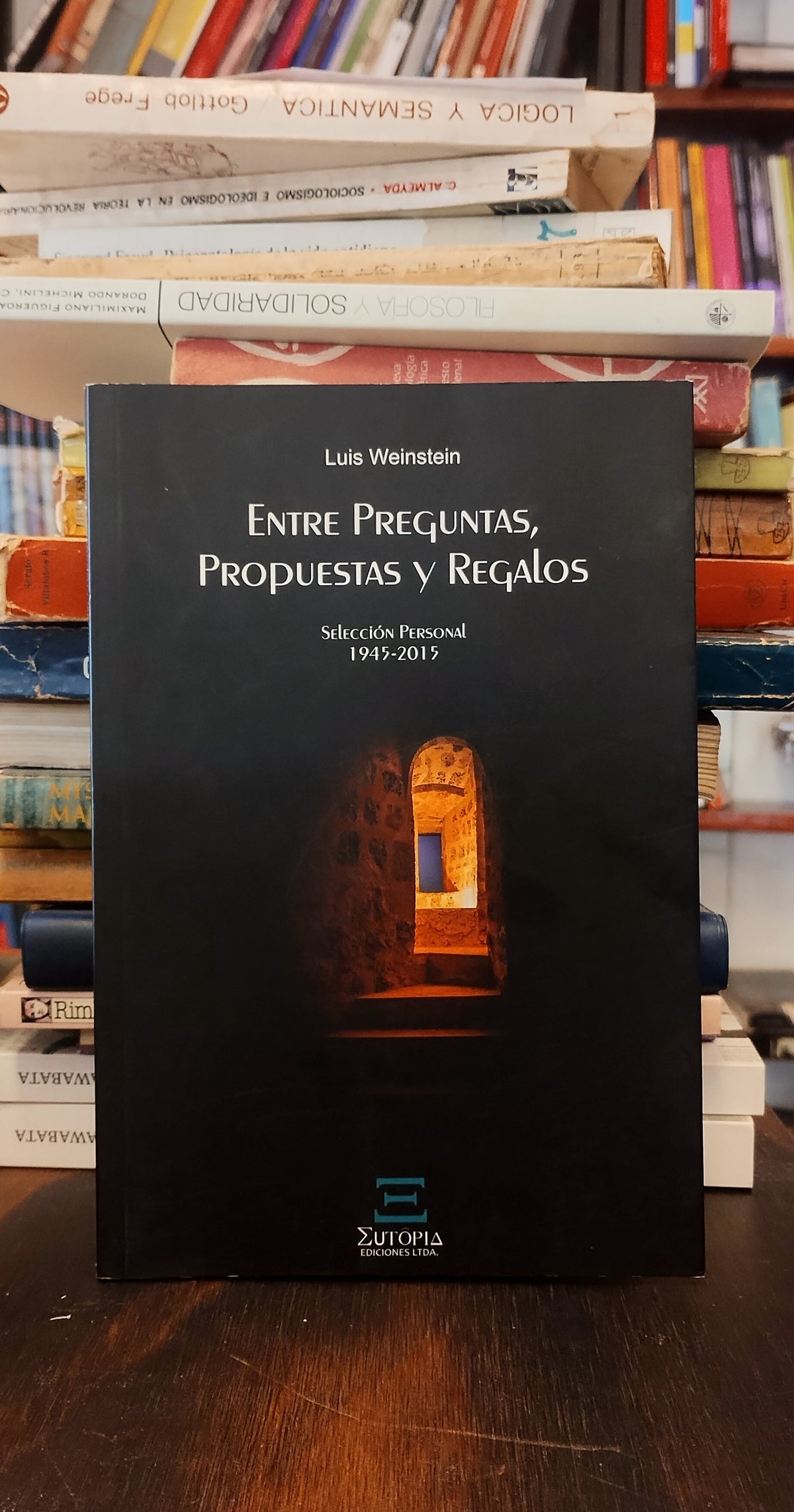 Entre preguntas, propuestas y regalos. Selección Personal 1945-2015
