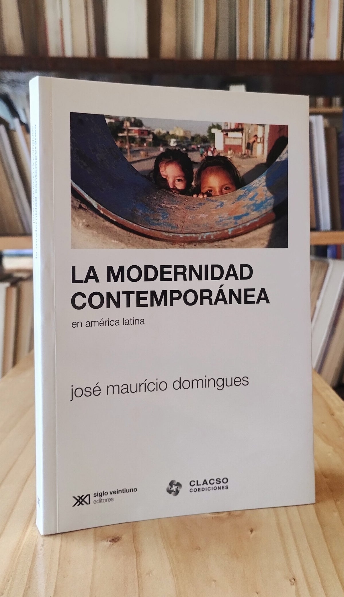 La modernidad contemporánea: en américa latina