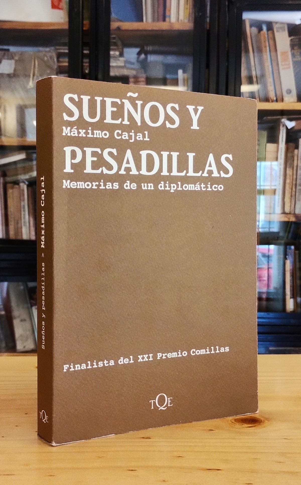 Sueños y pesadillas. Memorias de un diplomático
