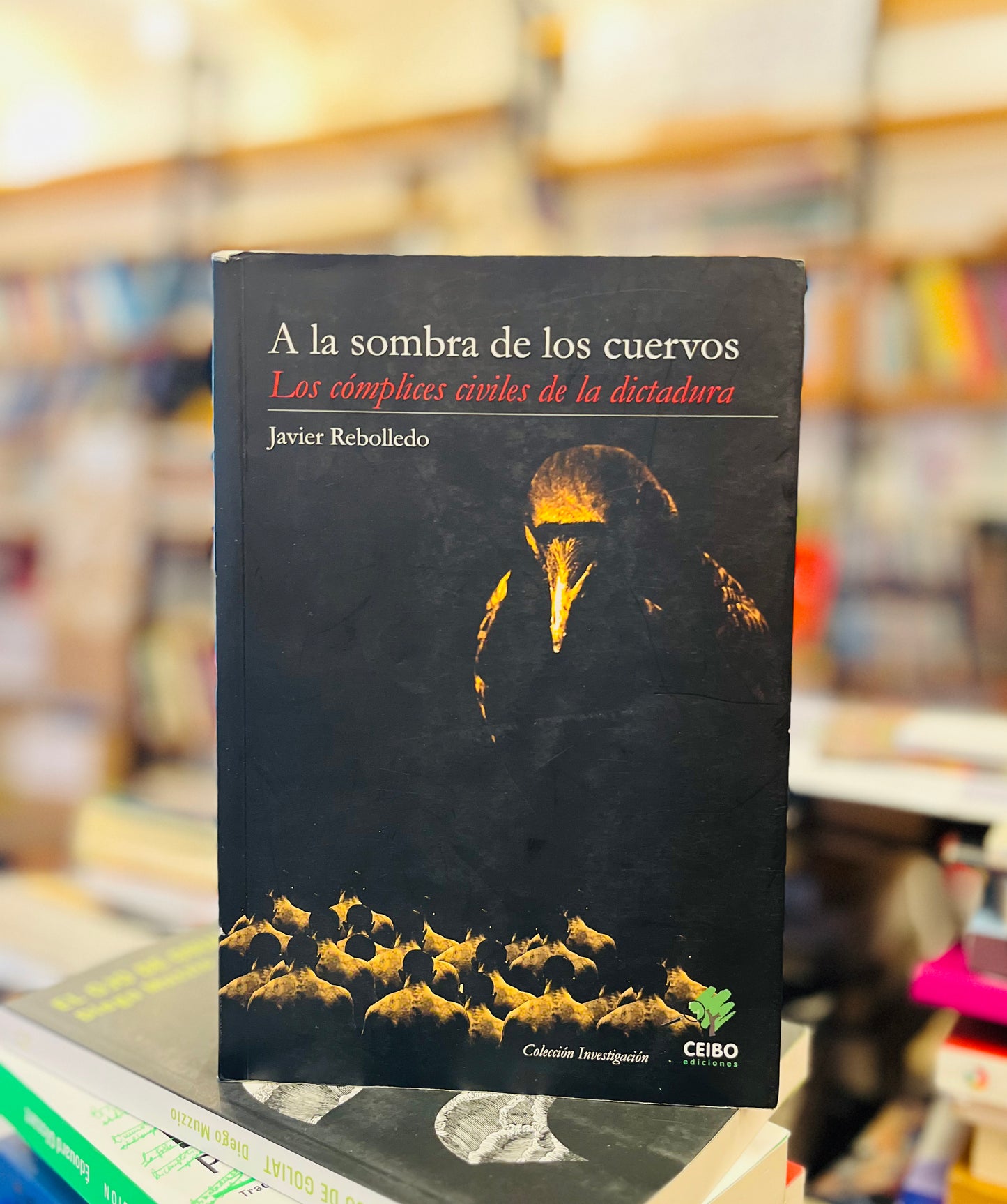 A la sombra de los cuervos. Los cómplices civiles de la dictadura.
