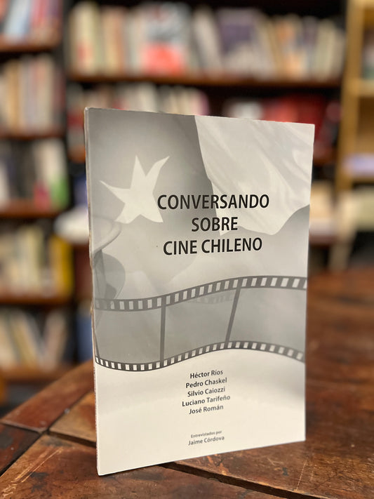 Conversando sobre Cine chileno