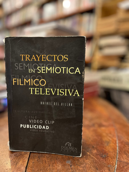 Trayectos en semiótica fílmico televisiva