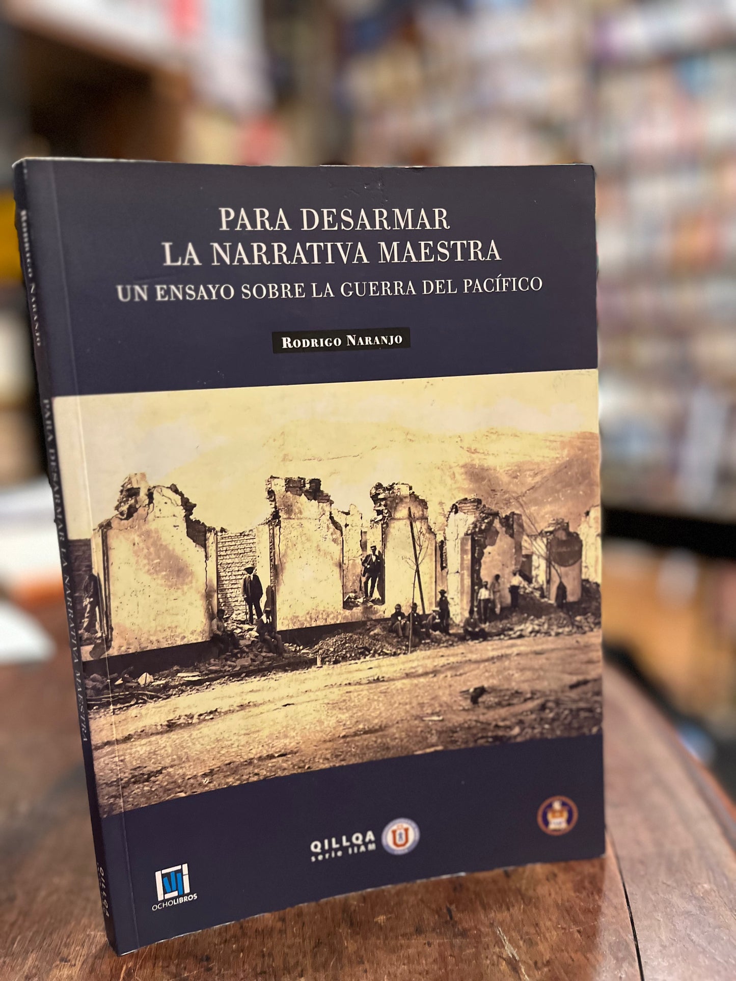 Para desarmar la narrativa maestra. Un ensayo sobre la Guerra del Pacífico