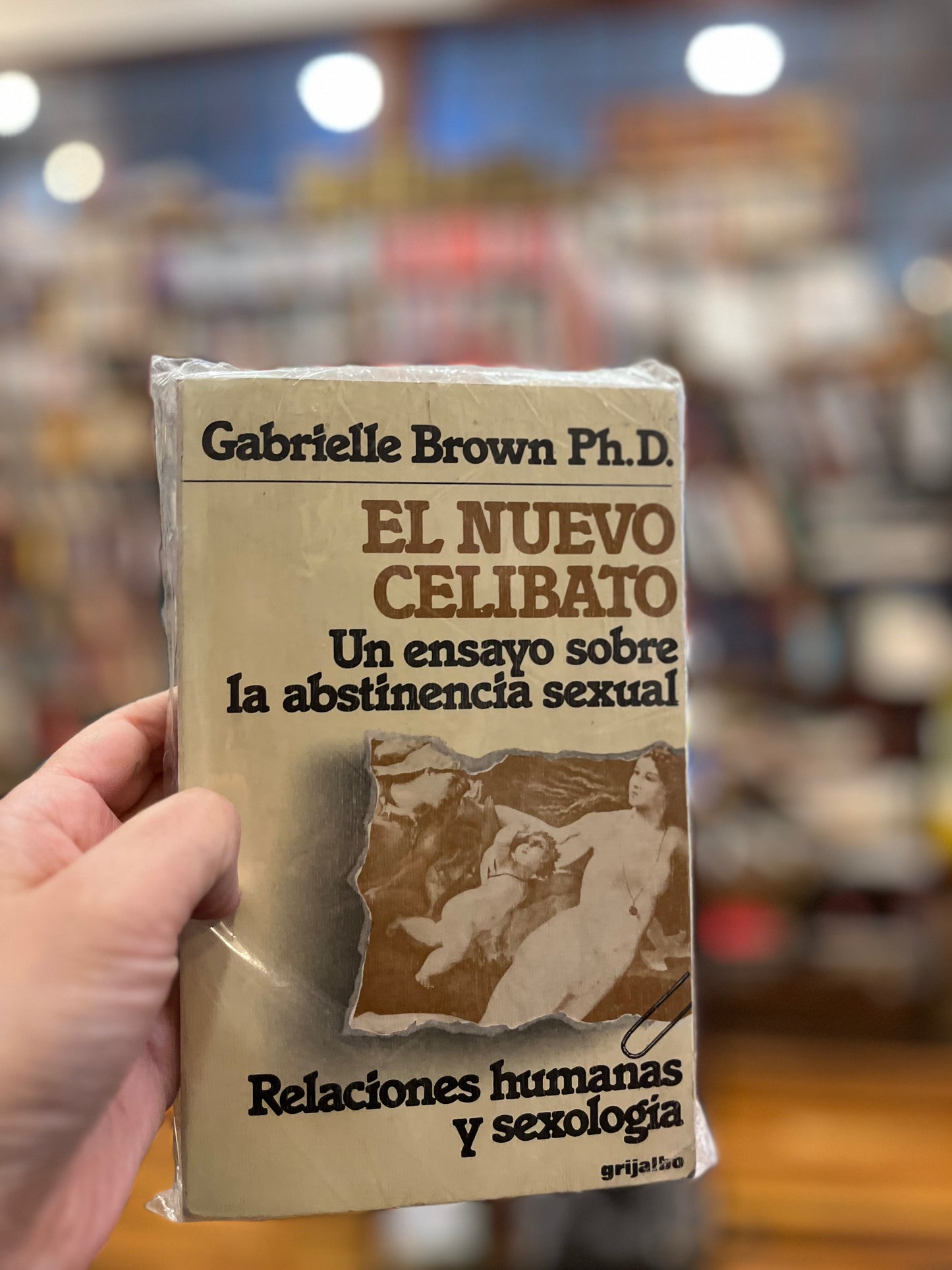 El nuevo celibato. Un ensayo sobre la abstinencia sexual
