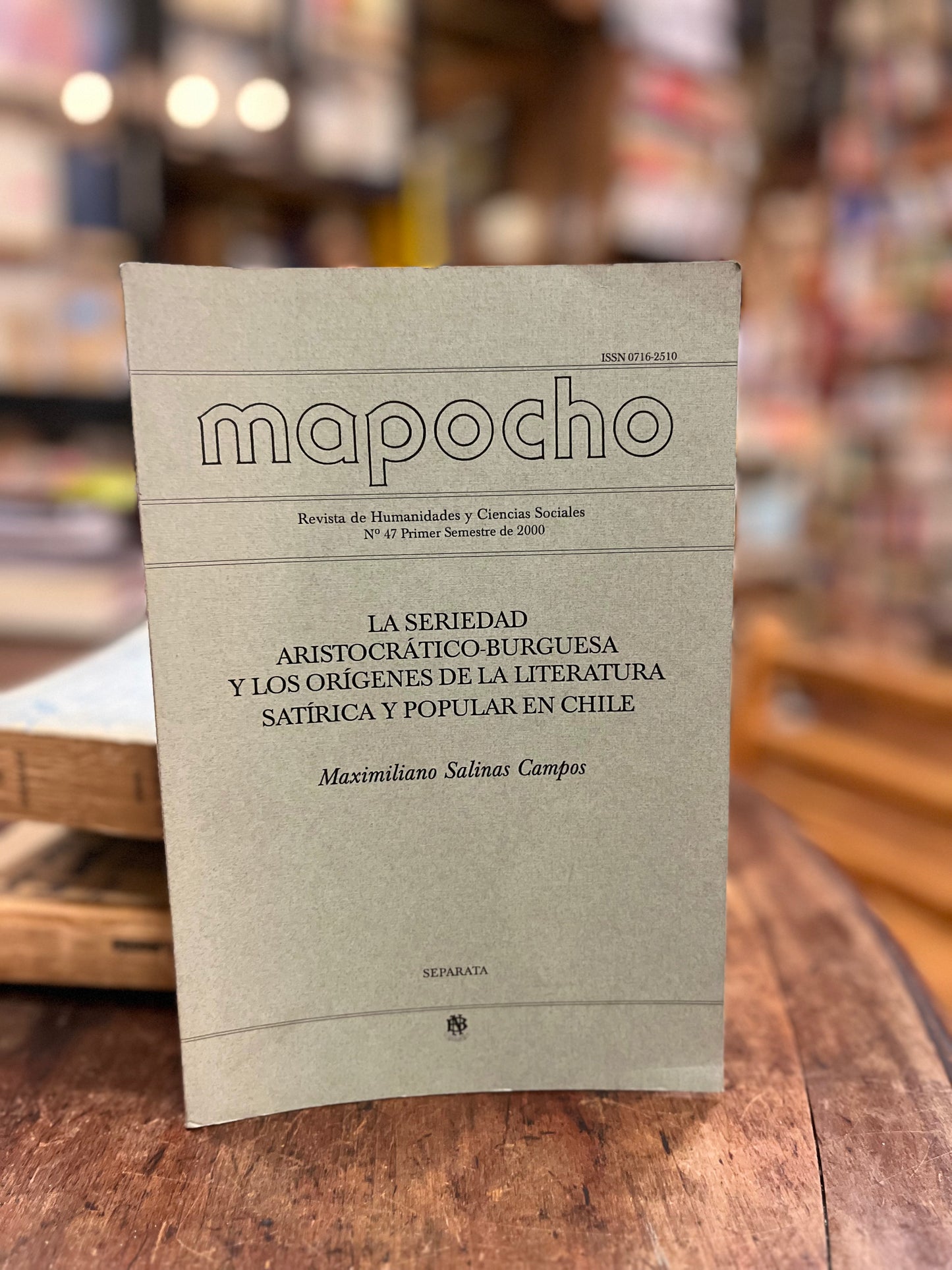 La seriedad aristocrático. burguesa y los orígenes de la literatura satírica y popular en Chile