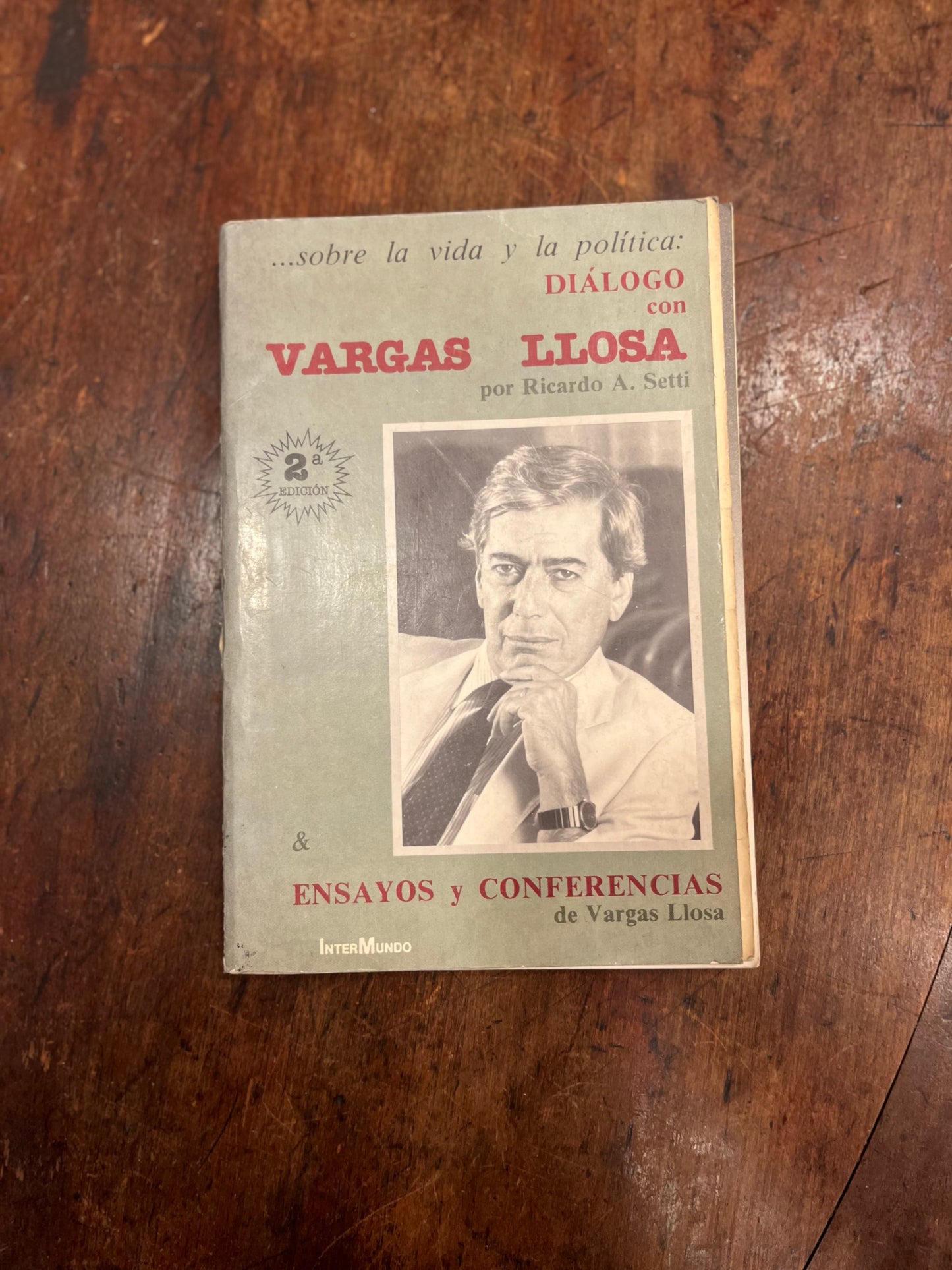 Sobre la vida y la política. Ensayos y conferencias. Diálogo con Vargas Llosa