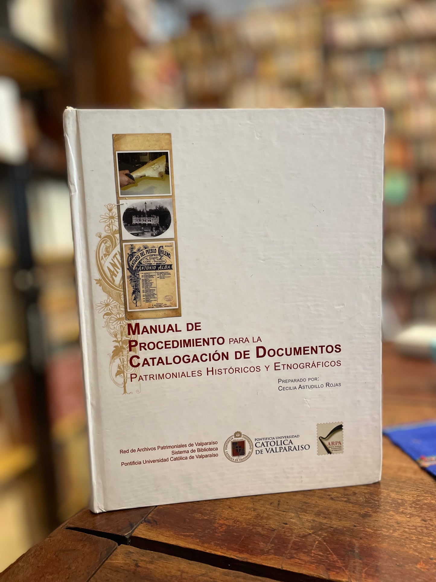 Manual de Procedimiento para la Catalogación de Documentos Patrimoniales, Históricos y Etnográficos