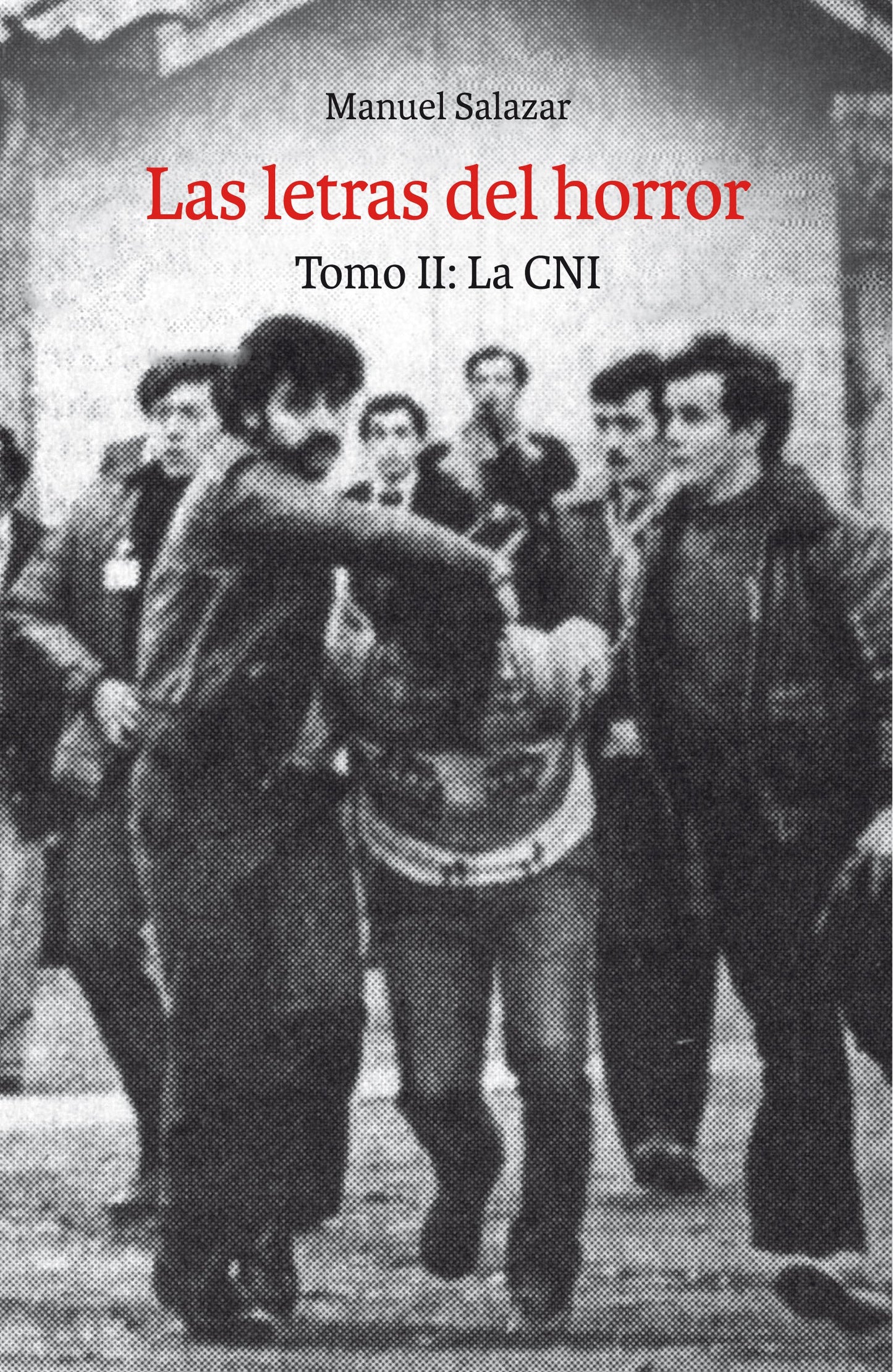 Las letras del horror. Tomo II: La CNI