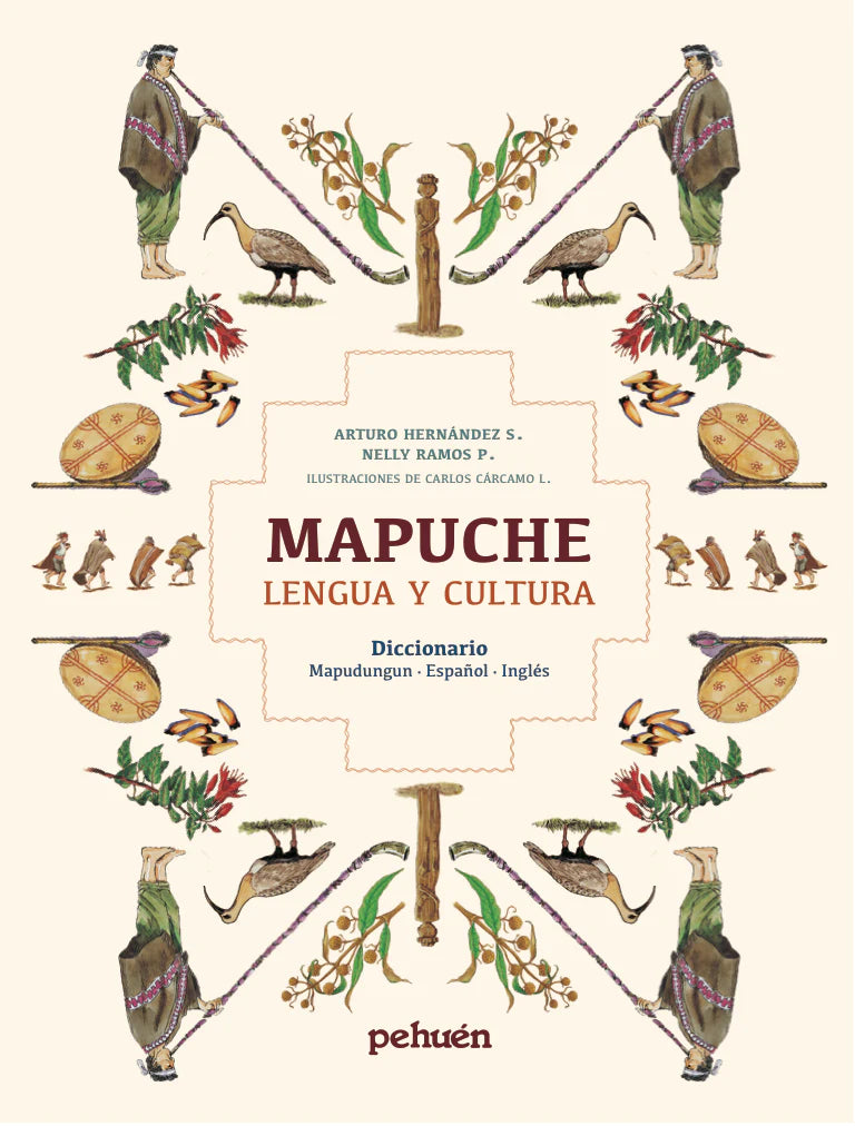 Mapuche. Lengua y cultura. Diccionario mapudungun-español-ingles