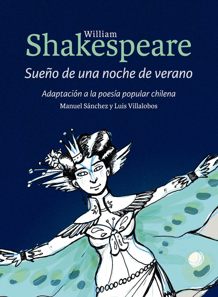 Sueño de una noche de verano. Adaptación de poesía popular chilena