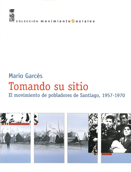 Tomando su sitio. El movimiento de pobladores de Santiago
