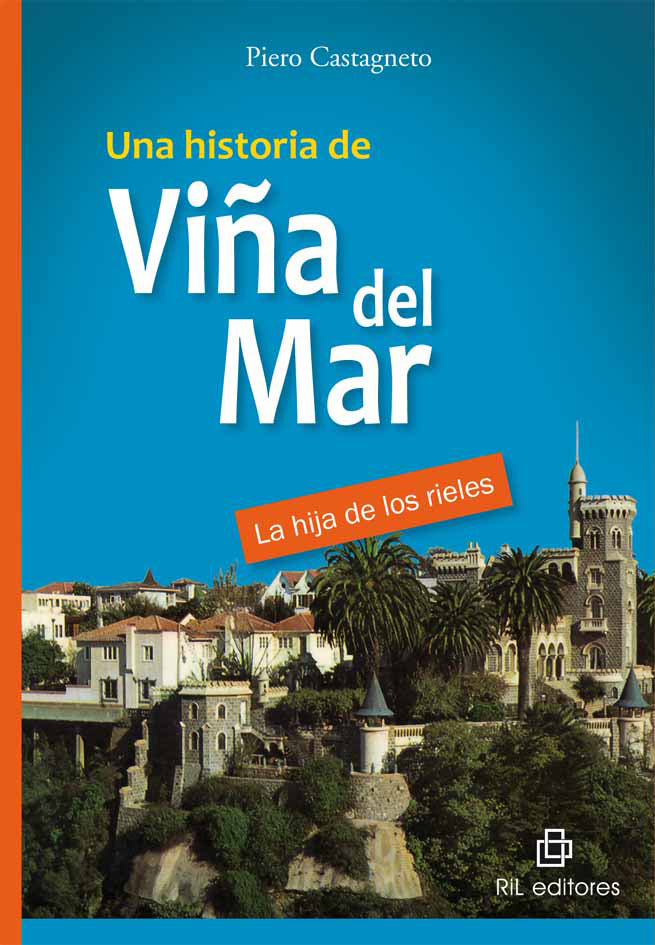 Una historia de Viña del Mar. La hija de los rieles