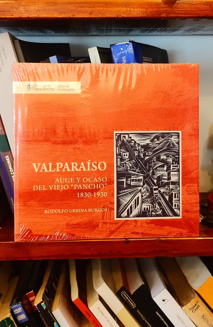 VALPARAÍSO. Auge y ocaso del viejo "Pancho"