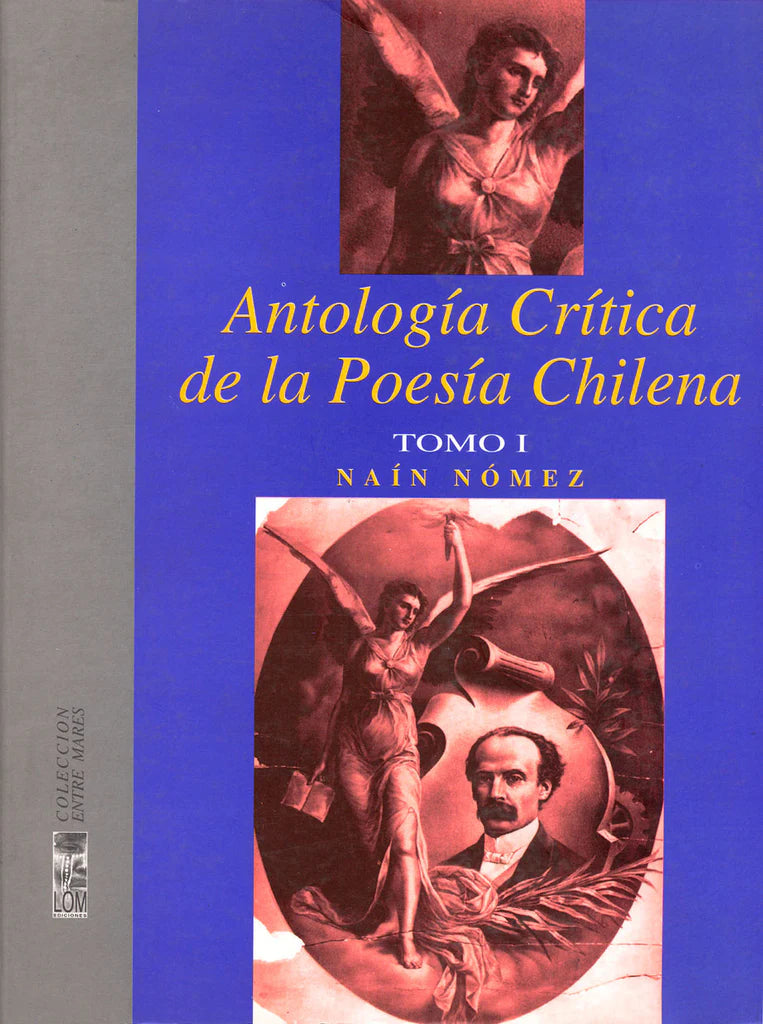 Antología crítica de la poesía chilena Tomo I