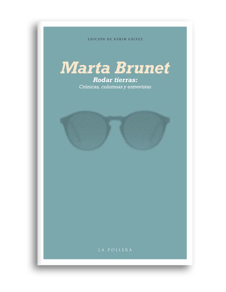 Marta Brunet. Crónicas, columnas y entrevistas