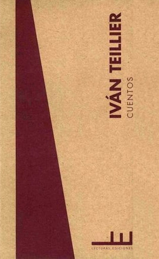 Cuentos. Iván Teillier
