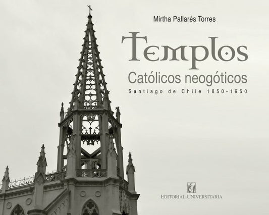 Templos Católicos Neogóticos