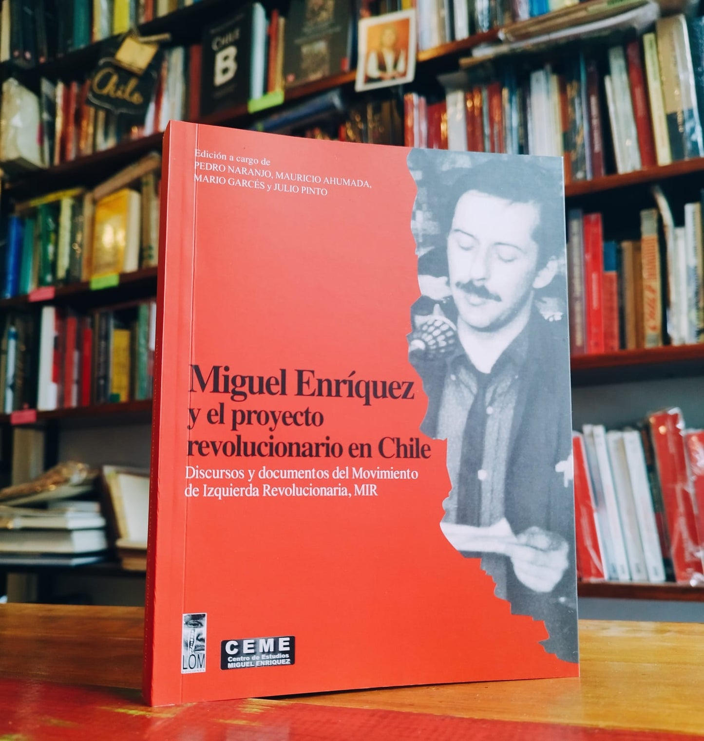 Miguel Enríquez, y el proyecto revolucionario en Chile