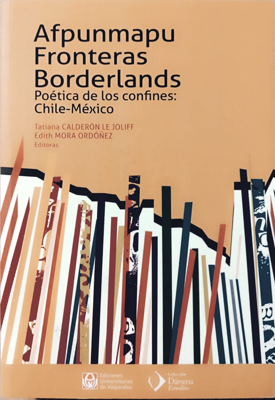 Afpunmapu Fronteras Bordelands. Poétca de los confines
