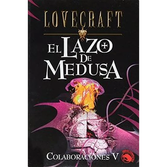 Colaboraciones V. El lazo de Medusa