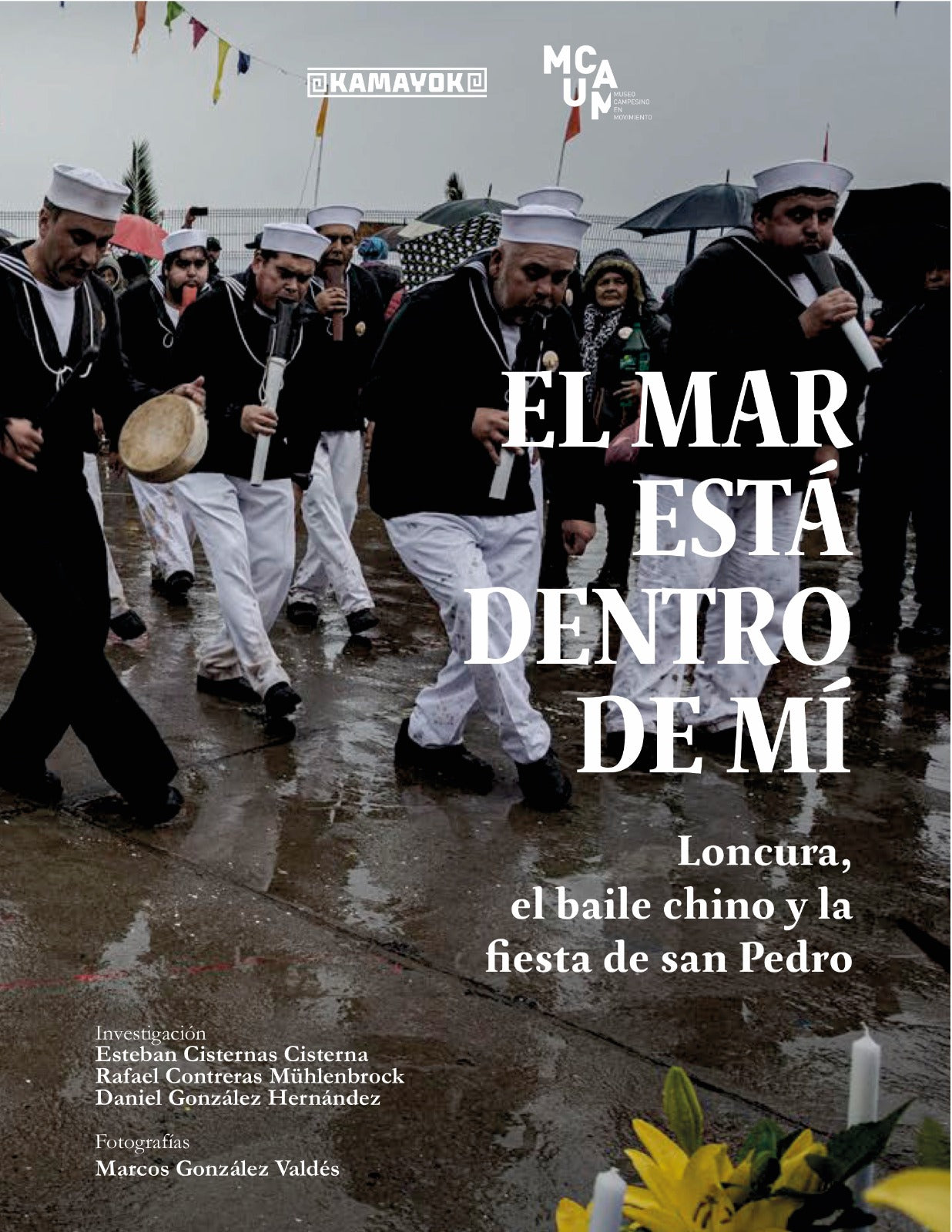 El mar está dentro de mí. Loncura, el baile chino y la fiesta de san Pedro