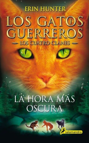 Los gatos Guerreros. Cuatro clanes. La hora más oscura