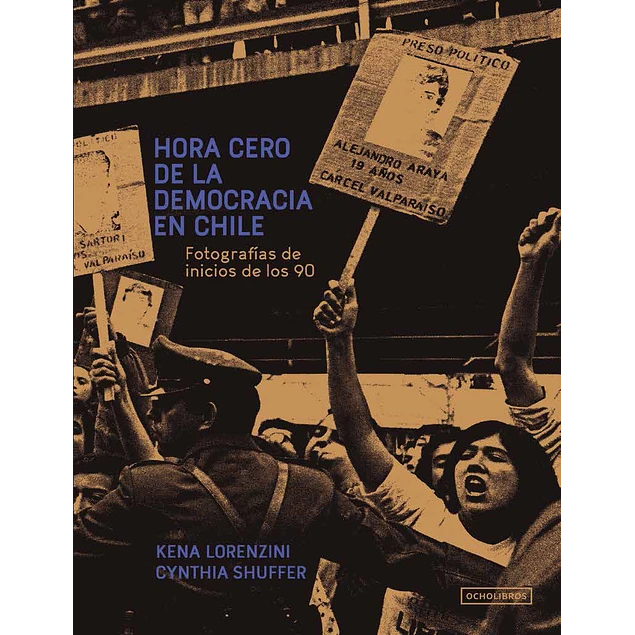 Hora cero de la democracia en Chile. Fotografías de inicios de los 90
