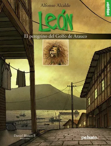 León. El peregrino del Golfo de Arauco