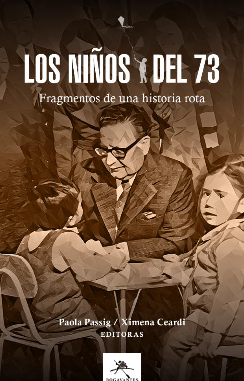 Los niños del 73'. Fragmentos de una historia rota