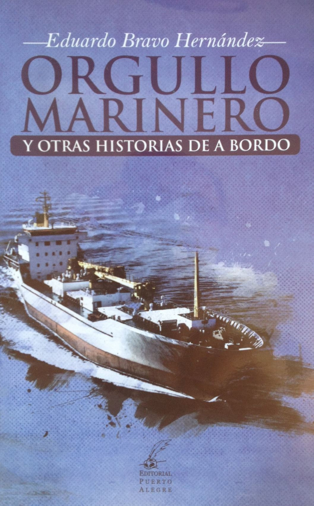 Orgullo marinero y otras historias de a bordo