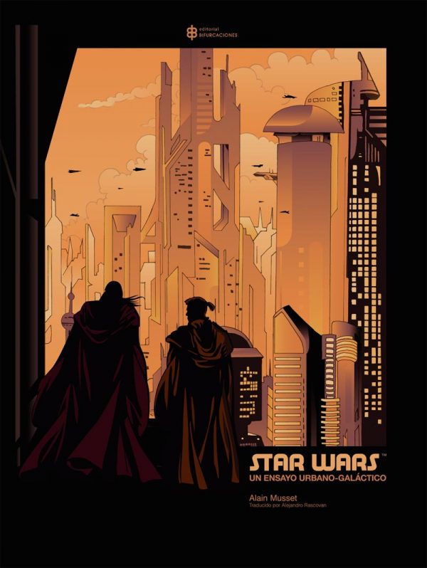 Star Wars. Un ensayo urbano-galáctico