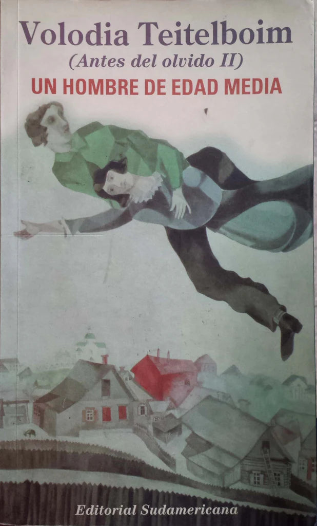 Un hombre de edad media. (Antes del olvido II)