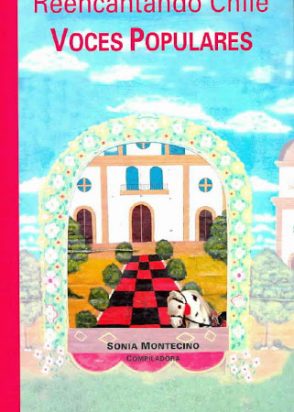 Reencantando Chile. Voces populares