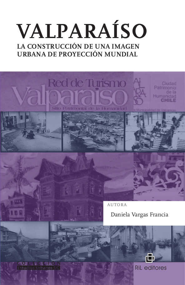 Valparaíso: La construcción de una imagen urbana de proyección mundial