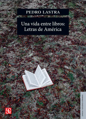 Una vida entre libros: Letras de América